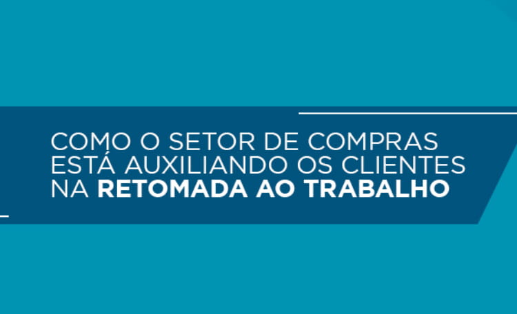 como o setor de compras esta auxiliando os clientes