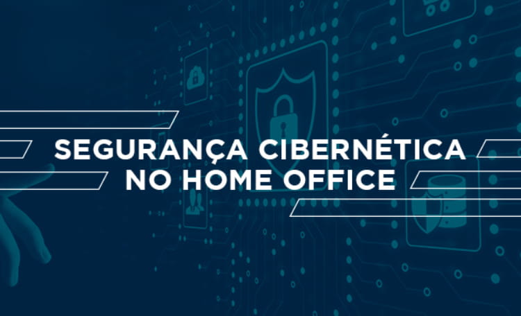 Como manter a segurança digital em alta em tempos de home office
