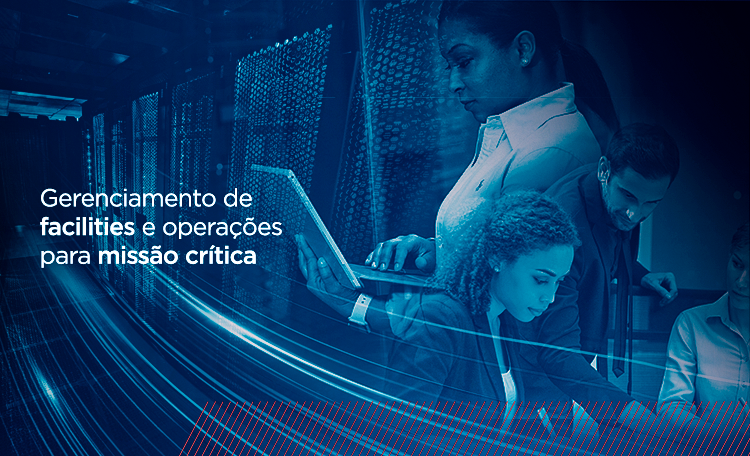 Mission Critical Facilities and Operations Management