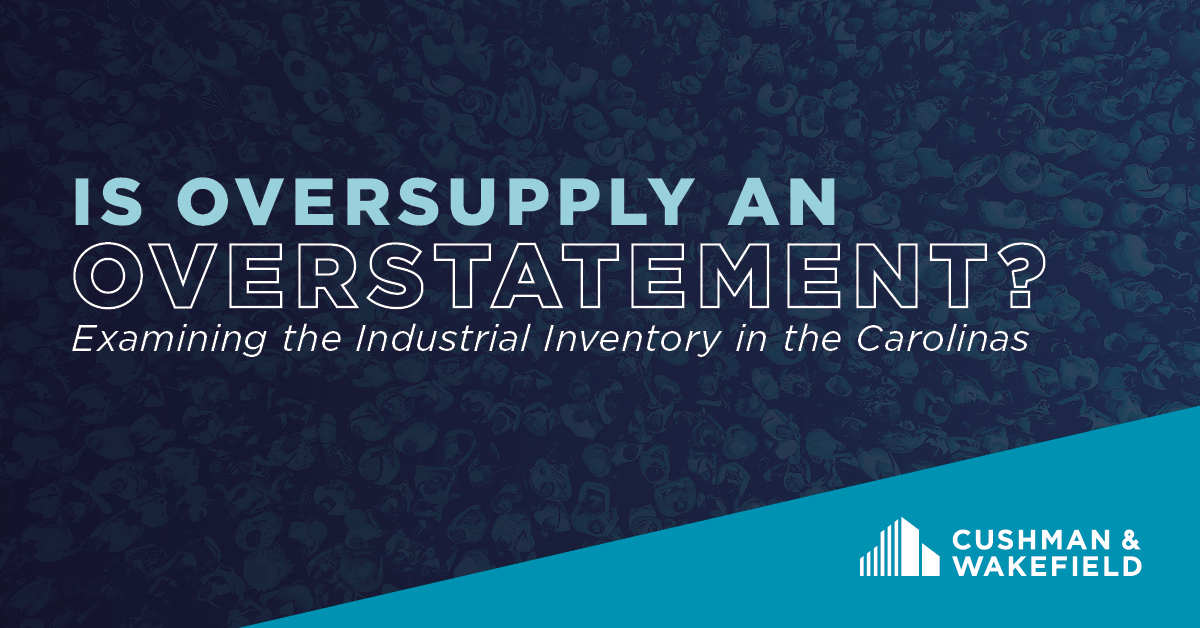 ​​Is Oversupply an Overstatement? Examining the Industrial Inventory in the Carolinas​
