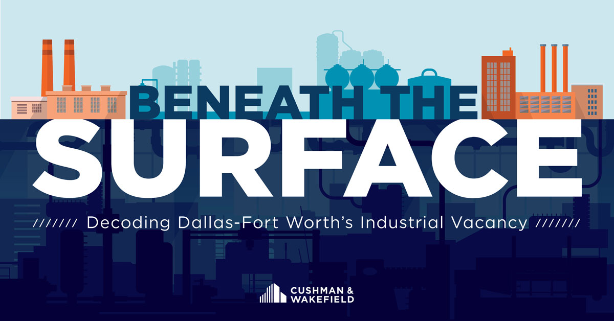 Decoding Dallas-Fort Worth’s Industrial Vacancy​