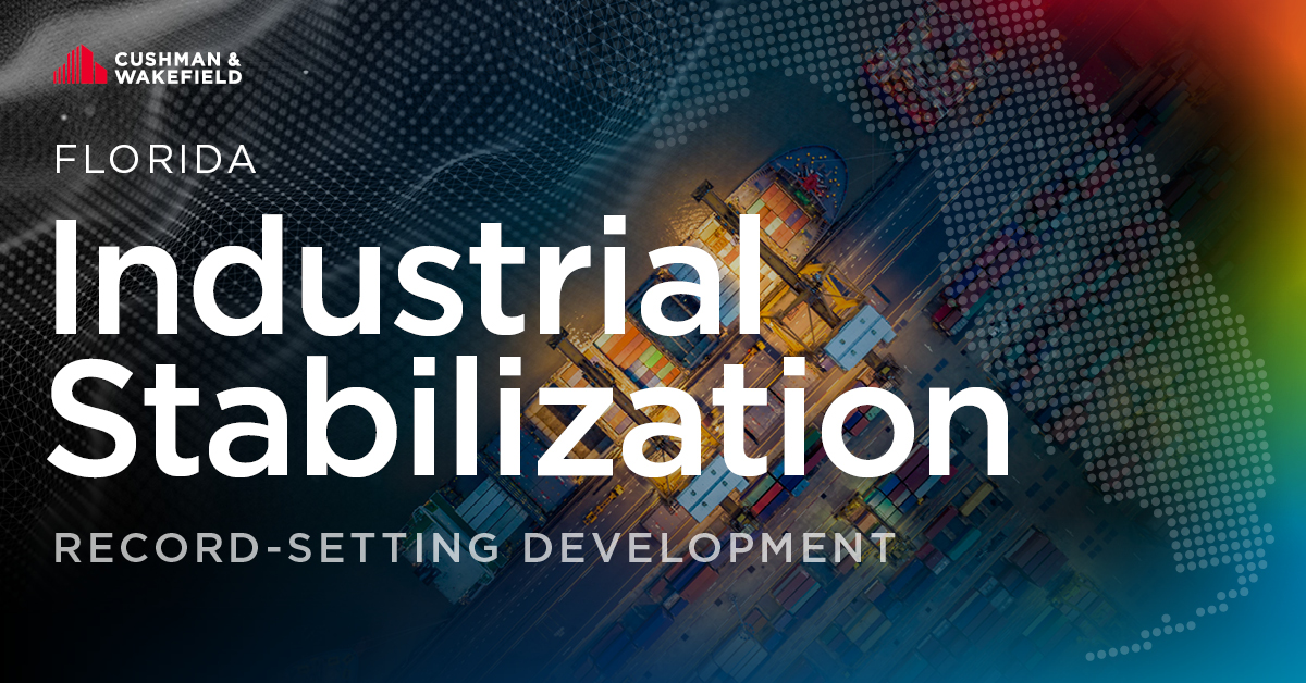 ​​A Historical Look at Florida’s Industrial Stabilization & Expectations​