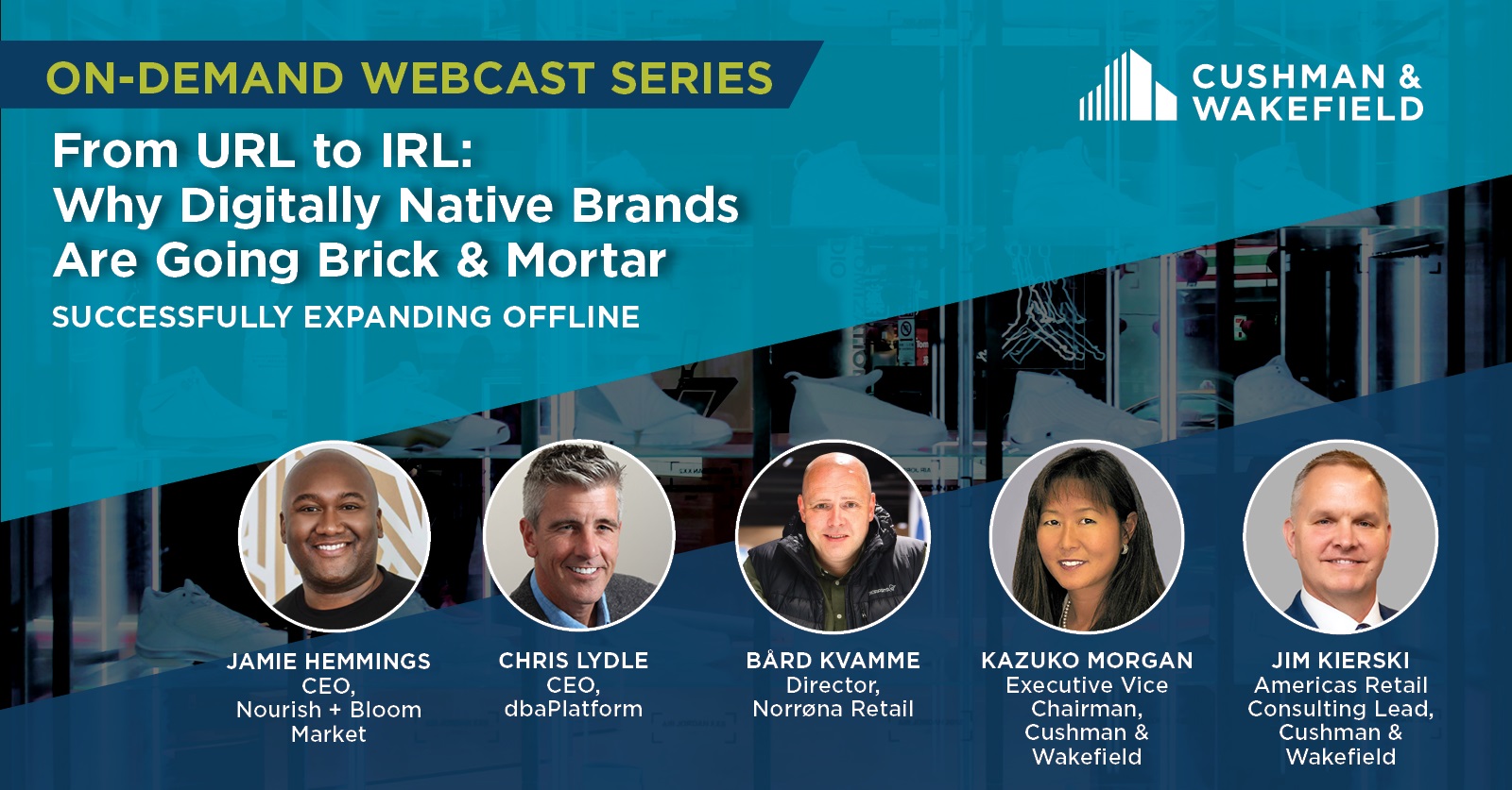 Webcast Series: From URL to IRL: Why Digitally Native Brands are Going Brick & Mortar