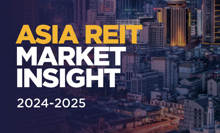 Asia REIT Market Insight 2024 2025