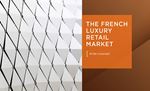 French Luxury Retail Market 2023 report cover