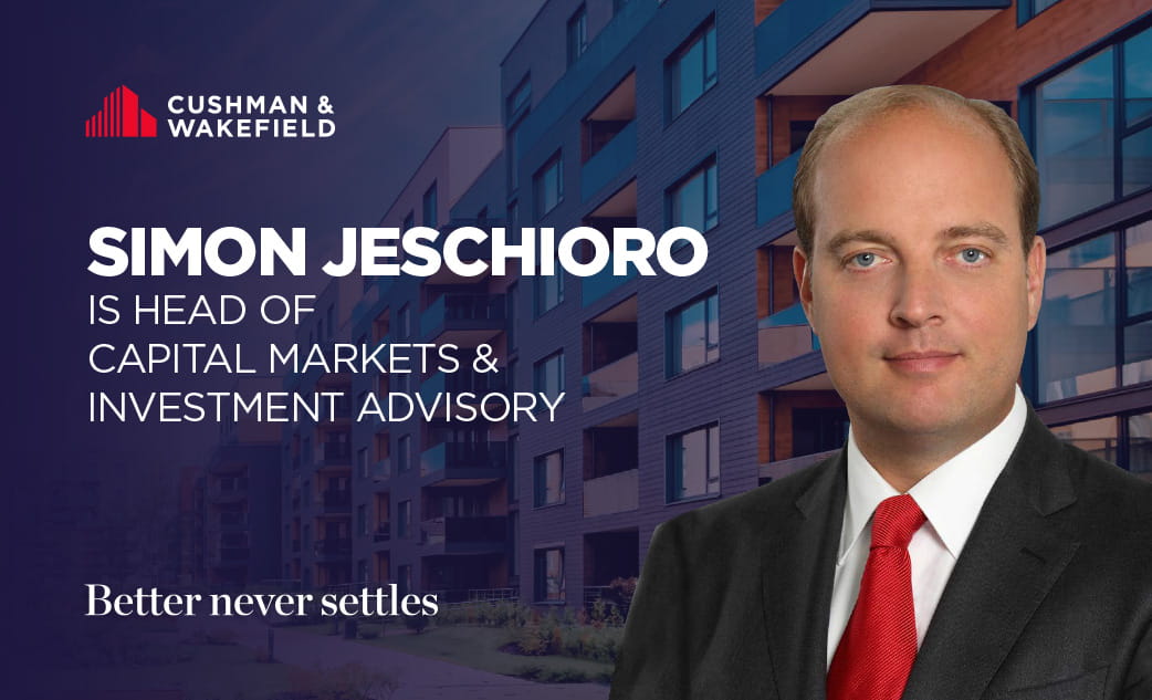 Cushman & Wakefield Simon Jeschioro Head of Capital Markets & Investment Advisory