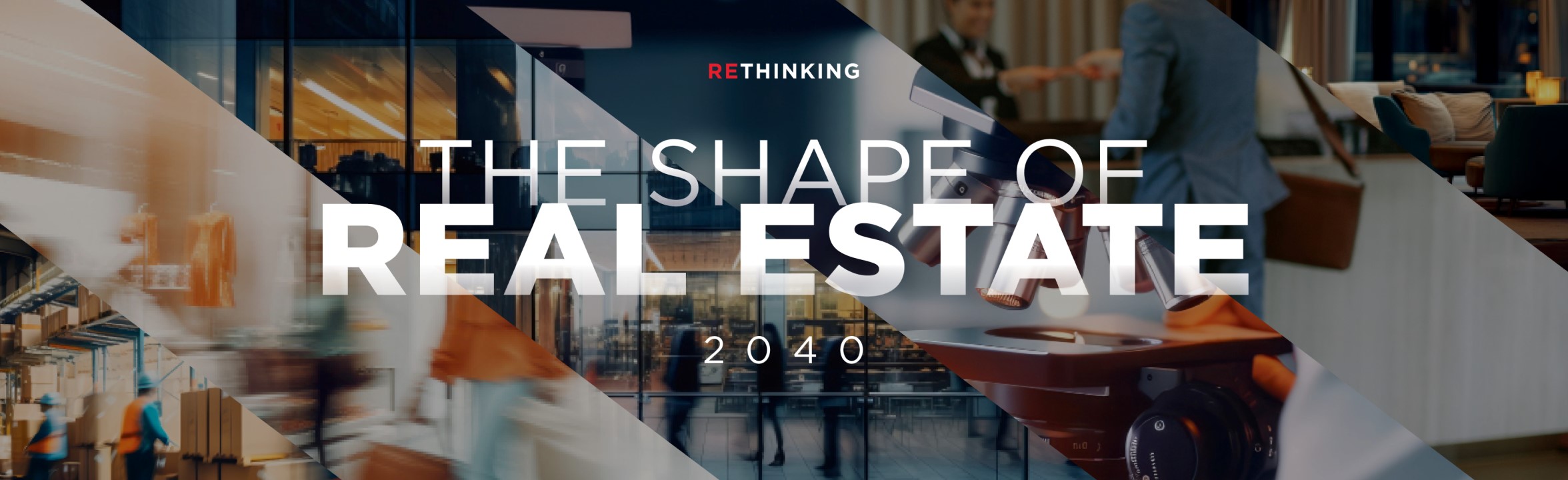 ReThinking Real Estate in the UK