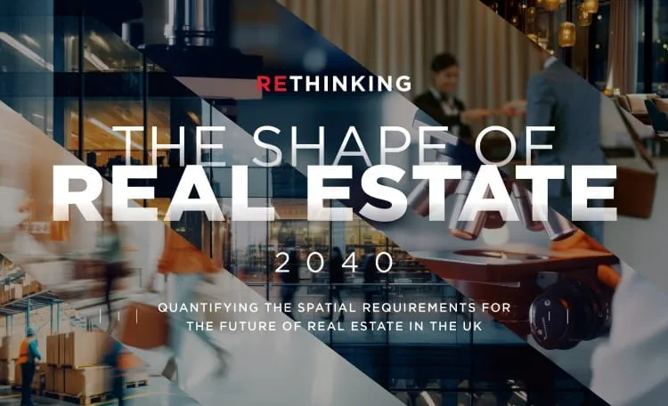 ReThinking Real Estate in the UK