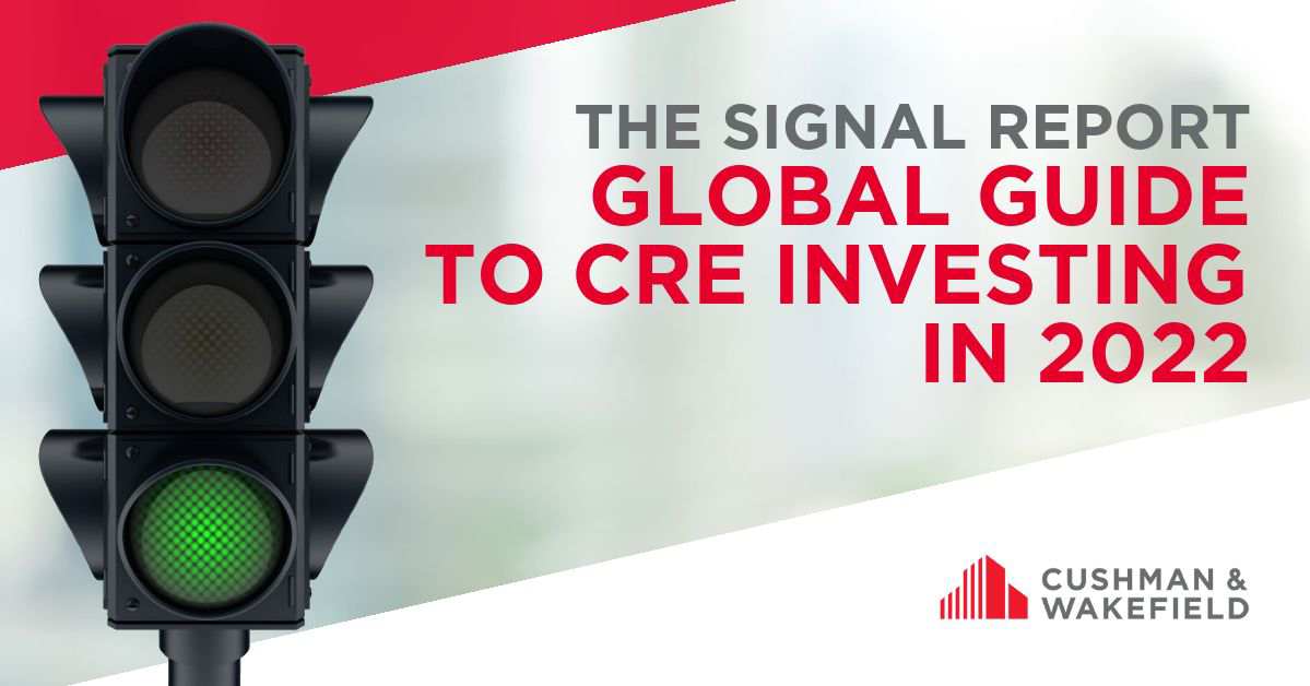 The Signal Report: Global Guide to CRE Investing in 2022