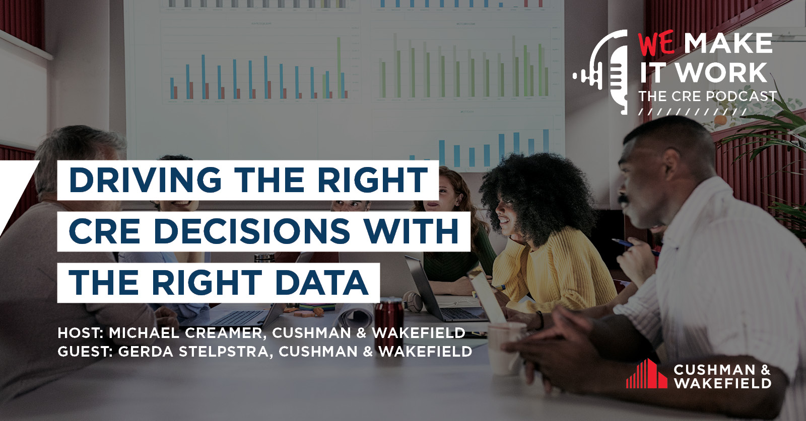 Podcast: Driving the right commercial real estate (CRE) decisions with ...