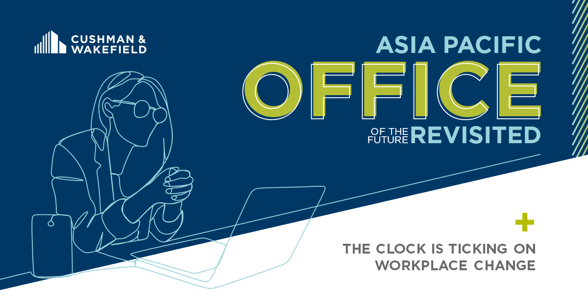 Asia Pacific Office of the Future Revisited | Cushman & Wakefield