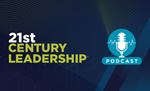 21st Century Leadership Podcast